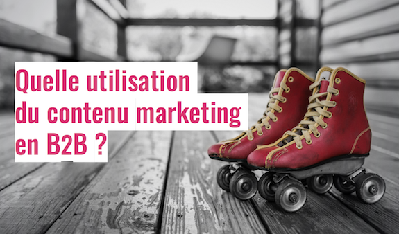 Contenu marketing en B2B